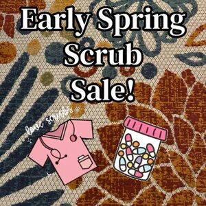 Early Spring Scrub Sale! $15 to $20